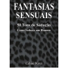 Livro Fantasias Sensuais 50 Tons de Sedução como Seduzir um Homem